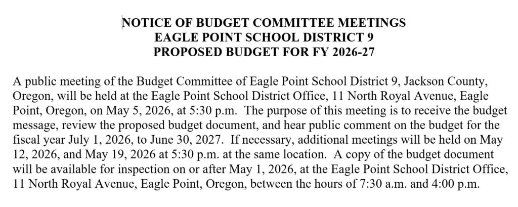 notice for may 5 eagle point school district budget meeting.