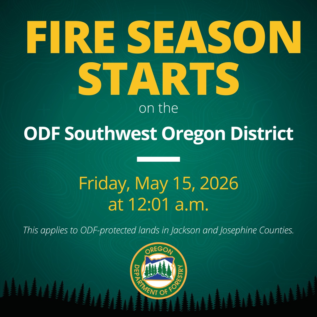 graphic from the oregon department o forestry announcing the may 15 start of fire season.