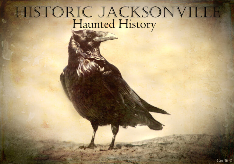 photo of a common raven with an aging effect and text reading "Historic Jacksonville Haunted History"