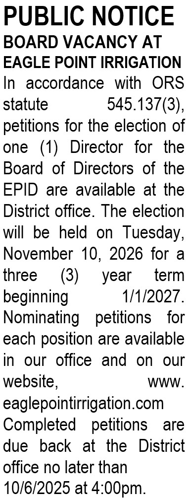 public notice for Eagle Point Irrigation District noticing an opening on their board.
