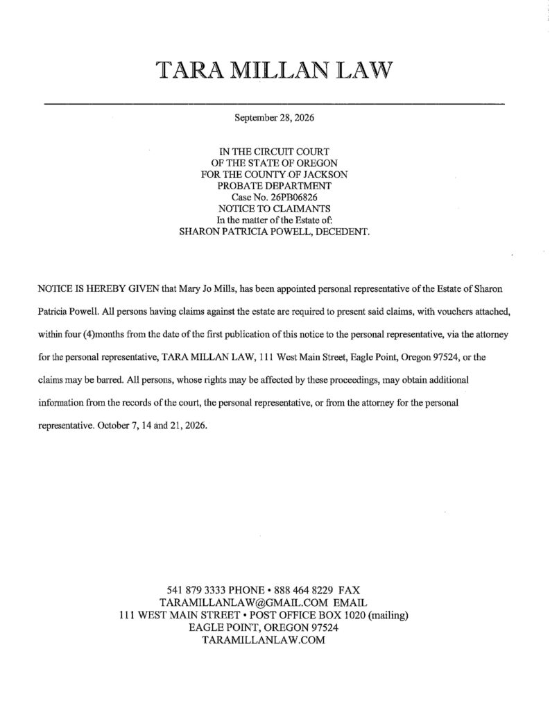 notice that mary Jo Mills hasbeen appointed personal representative of the estate of Sharon Patricia Powell.