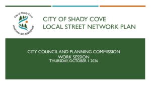 first slide of a power point on a local street network plan for shady cove.